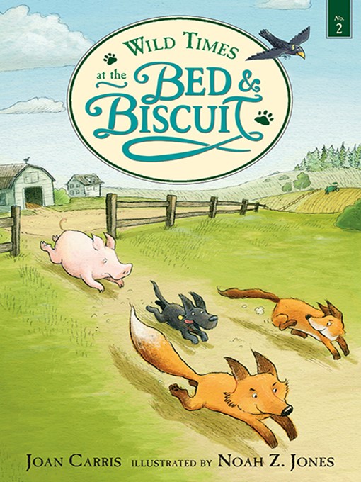 Title details for Wild Times at the Bed and Biscuit by Joan Carris - Available